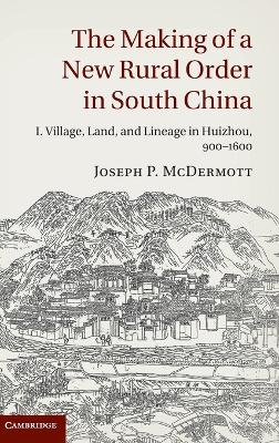 Making of a New Rural Order in South China: Volume 1 book