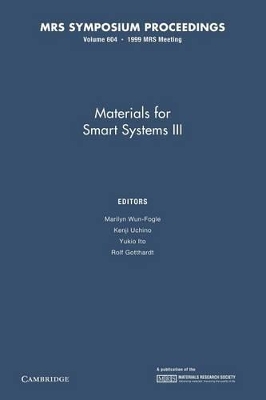 Materials for Smart Systems III: Volume 604 by Marilyn Wun-Fogle