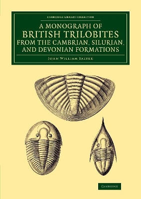 Monograph of the British Trilobites from the Cambrian, Silurian, and Devonian Formations book