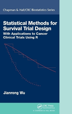 Statistical Methods for Survival Trial Design by Jianrong Wu