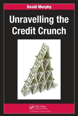 Unravelling the Credit Crunch book