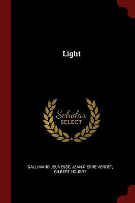 Light by Gallimard Jeunesse