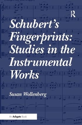 Schubert's Fingerprints: Studies in the Instrumental Works book