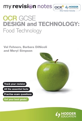 My Revision Notes: OCR GCSE Design and Technology: Food Technology book