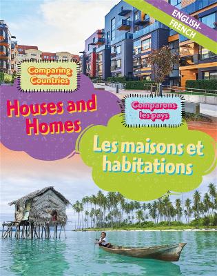 Dual Language Learners: Comparing Countries: Houses and Homes (English/French) book