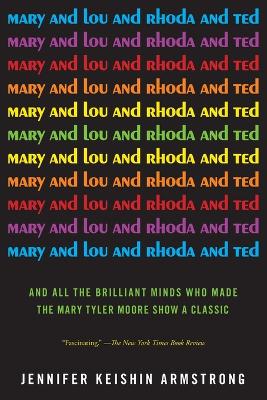 Mary and Lou and Rhoda and Ted book