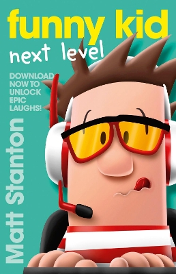 Funny Kid Next Level (A Funny Kid Novella) by Matt Stanton