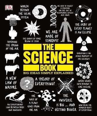 The The Science Book: Big Ideas Simply Explained by DK