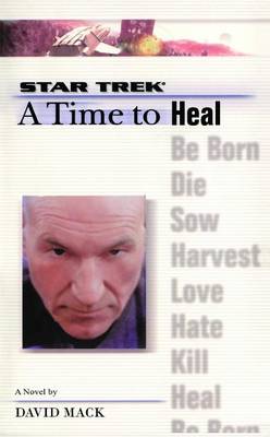 Star Trek: The Next Generation: Time #8: A Time to Heal book