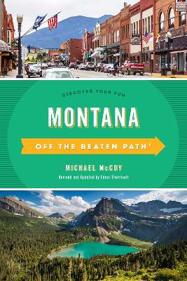 Montana Off the Beaten Path®: Discover Your Fun book