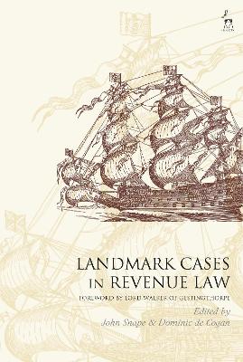 Landmark Cases in Revenue Law by John Snape