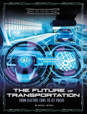 The Future of Transportation: From Electric Cars to Jet Packs book