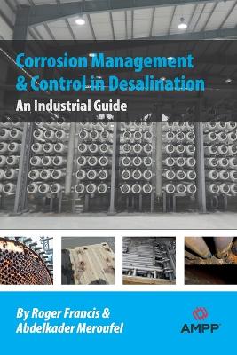 Corrosion Management and Control in Desalination: An Industrial Guide book