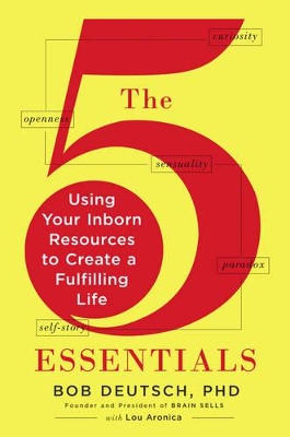 The 5 Essentials: Using Your Inborn Resources to Create a Fulfilling Life book