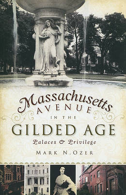 Massachusetts Avenue in the Gilded Age book
