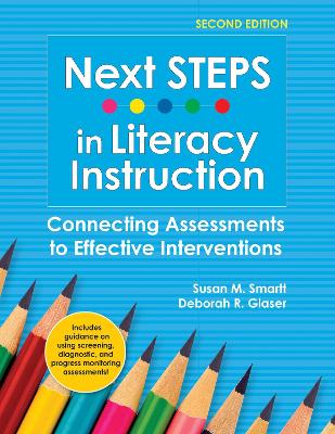 Next STEPS in Literacy Instruction: Connecting Assessments to Effective Interventions book