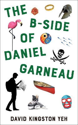 The B-Side of Daniel Garneau book