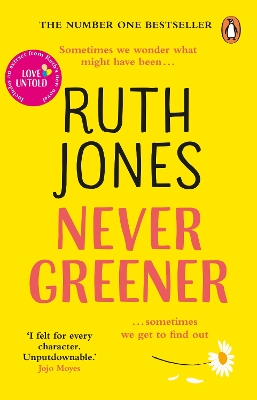 Never Greener: The number one bestselling novel from the co-creator of GAVIN & STACEY by Ruth Jones