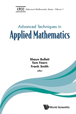 Advanced Techniques In Applied Mathematics by Shaun Bullett