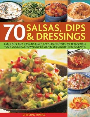 70 Salsas, Dips & Dressings book