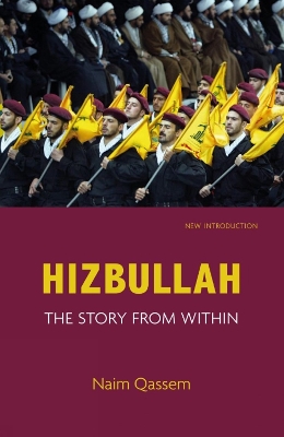Hizbullah: The Story from within by Naim Qassem