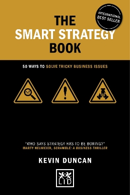 The Smart Strategy Book: 50 ways to solve tricky business issues book