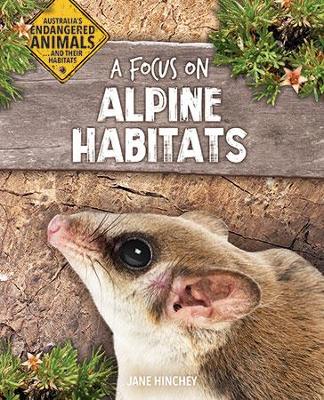 A Focus on Alpine Habitats by Jane Hinchey