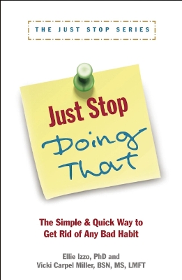 Just Stop Doing That! book