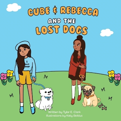 Cube and Rebecca and the Lost Dogs book