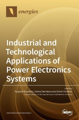 Industrial and Technological Applications of Power Electronics Systems book