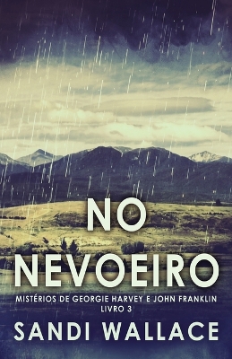 No Nevoeiro by Sandi Wallace