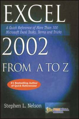 Excel 2002 from A to Z by Stephen L Nelson