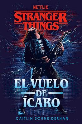 Stranger Things: El vuelo de Ícaro / Stranger Things: Icarus's Flight book