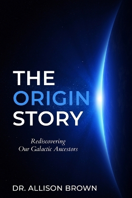 The Origin Story: Rediscovering Our Galactic Ancestors book