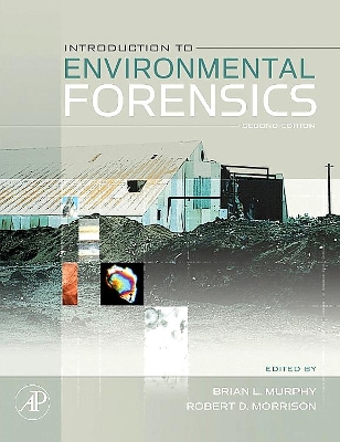 Introduction to Environmental Forensics by Robert D. Morrison