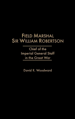 Field Marshal Sir William Robertson book