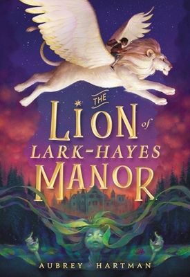 The Lion of Lark-Hayes Manor book