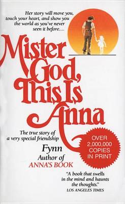 Mister God, This is Anna by Fynn