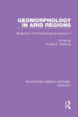 Geomorphology in Arid Regions: Binghamton Geomorphology Symposium 8 by Donald O. Doehring