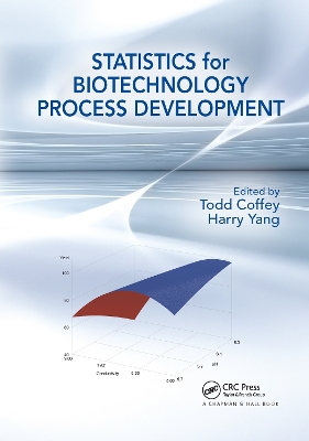 Statistics for Biotechnology Process Development by Todd Coffey