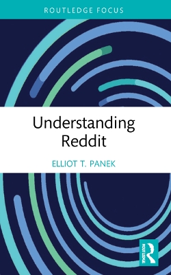 Understanding Reddit by Elliot T. Panek