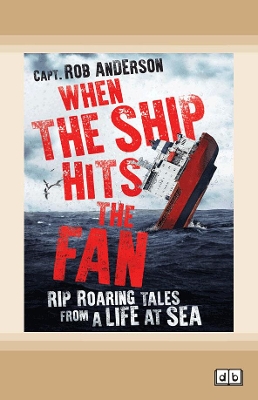 When the Ship Hits the Fan by Rob Anderson
