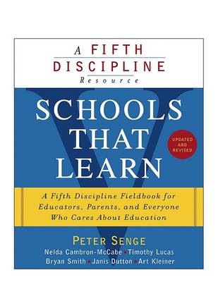 The Schools That Learn (Updated and Revised) by Peter M. Senge