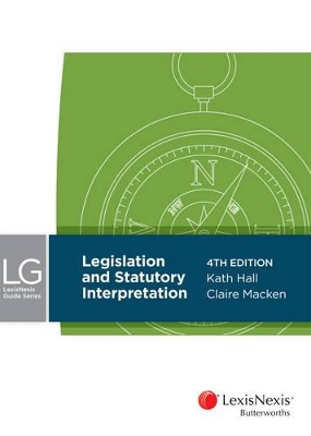 LexisNexis Guide Series: Legislation and Statutory Interpretation book