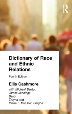 Dictionary of Race and Ethnic Relations book