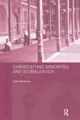 China's Ethnic Minorities and Globalisation by Colin Mackerras