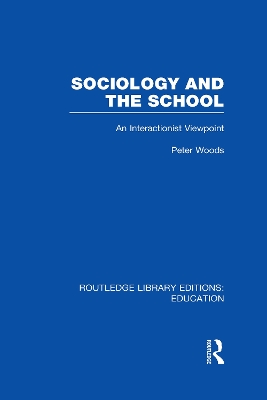 Sociology and the School by Peter Woods