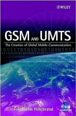 GSM and UMTS: The Creation of Global Mobile Communication book