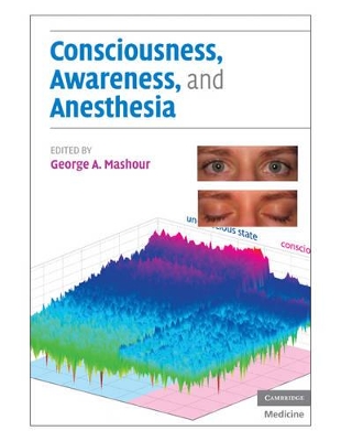 Consciousness, Awareness, and Anesthesia book