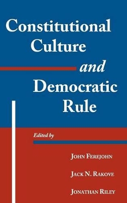 Constitutional Culture and Democratic Rule book